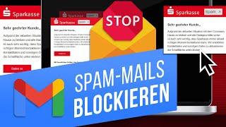 Gmail: Unerwünschte E-Mails blockieren | Newsletter abbestellen und Spam-Nachrichten loswerden