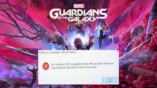How to Fix - No suitable D3D12 adapter found - Marvel's Guardians of the Galaxy