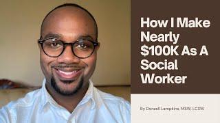 How I Make Almost $100K As A Social Worker