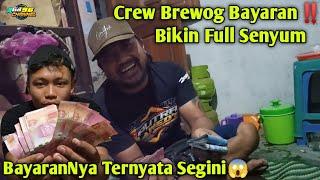 Crew Brewog Bayaran‼️Ternyata Bayaran Crew Brewog Segini Setelah Tanggapan 2 Hari