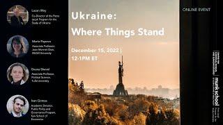 Ukraine: Where Things Stand