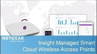 NETGEAR Insight Managed Smart Cloud Wireless Access Points | WAC505, WAC510 & WAC540