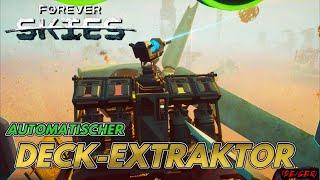 AWESOME - Automatischer DECK-EXTRACTOR | MATS farmen während dem Erkunden | Forever Skies #009 [GER]