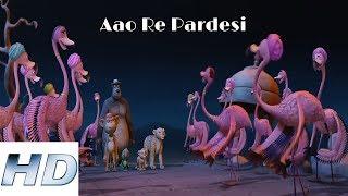 Aao Re Pardesi  - Delhi Safari  | Animated Cartoon Song