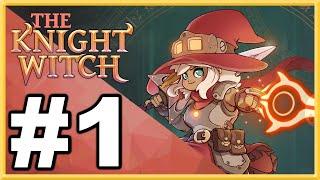 The Knight Witch WALKTHROUGH PLAYTHROUGH LET'S PLAY GAMEPLAY - Part 1