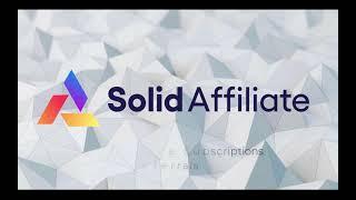 Solid Affiliate - Product Overview (Best Affiliate Plugin for WooCommerce)