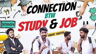 CONNECTION BTW  STUDY & JOB