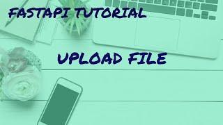 FastAPI Tutorial for beginners 06_FastAPI Upload file (Image)