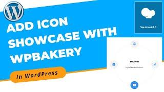 How to Create and Add Icon ShowCase in Blog With WPBakery in WordPress | WordPress 2022