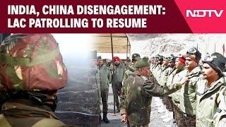 India China Border Issue | India, China Disengagement: LAC Patrolling To Resume