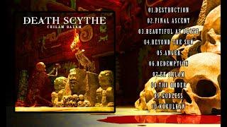 DEATH SCYTHE - Chilam Balam (Full Album)