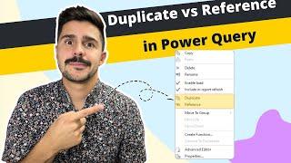 What is the Difference Between Duplicate and Reference in Power Query? [Power BI & Excel]