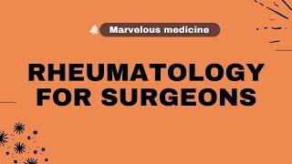 Rheumatology for surgeons : Dr C.B.Mithun MD ;DM; MRCP