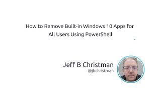 How To Remove Built-in Windows 10 Apps For All Users Using PowerShell