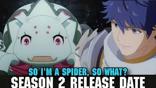 SO I'M A SPIDER, SO WHAT SEASON 2 RELEASE DATE - [Kumo Desu Ga Nani Ka Season 2]