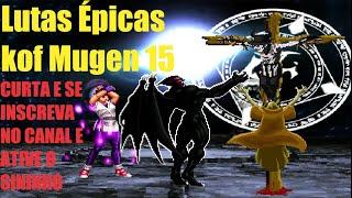 Lutas Épicas kof Mugen 15