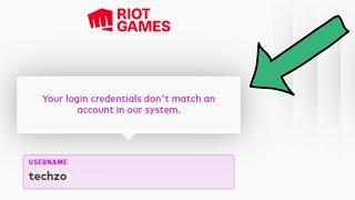 Fix your login credentials don't match an account in our system valorant,league of legends
