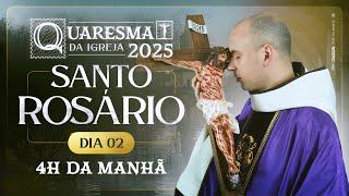 Santo Rosário | Quaresma 2025 | 03:40 | 2° Dia | Live Ao vivo