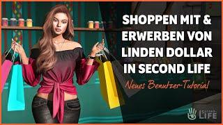 Shoppen mit & Erwerben von Linden Dollar in Second Life - Neues Benutzer-Tutorial