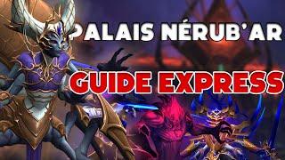 Stratégie EXPRESS PALAIS NÉRUB'AR : TOUS LES BOSS en moins de 14 MINUTES !! (Raid LFR/NM/HM)