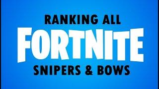 Ranking All SNIPERS & BOWS In Fortnite (Tier List) | Carpz