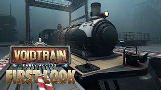 VOIDTRAIN #2 - We're Gonna Need a BIGGER TRAIN! (Early Access First Look)