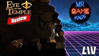 Eye of The Temple - Review - VR - LIV Mixed Reality