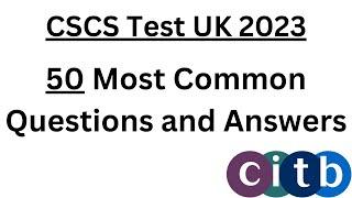 CSCS Test UK - 50 New Q&A | CSCS Card UK 2023 | CITB health and safety Test 2023 | CSCS Mock Test