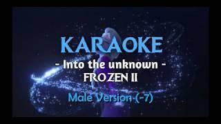 Frozen II - Into The Unknown, Karaoke Male Version (-7 semitones)