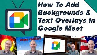 How To Add Background Image In Google Meet (Create Custom Images & Text - Google Meet Tricks)