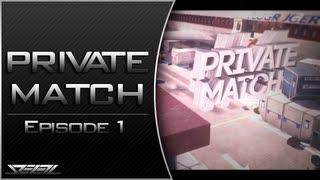 byGoofyy & uhhSteez | Private Match #1 - 2CE