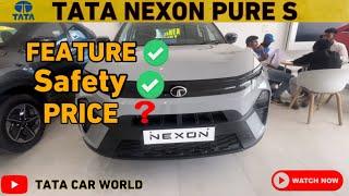 Tata Nexon Facelift 2024 Pure S || features and review full deatail || NEXON SECOND BASE