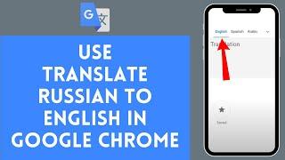 How to Translate Russian to English in Google Chrome (2024)