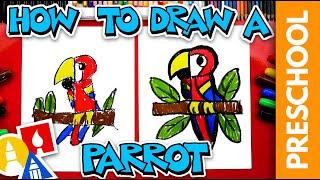 How To Draw A Parrot - Letter P - Preschool