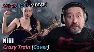 Ozzy's Crazy Train as Asian Folk Metal? Watch Nini Pull It Off! | REACTION by an old musician