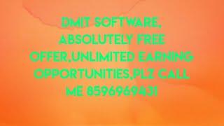 DMIT Software Free, training & support. Plz, call me on 8596969431 Thank u.