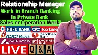 Career Advisor 24 is live - Relationship manager work in branch banking in private bank - Q&A ? jobs