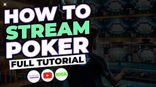 How To Stream Poker On Twitch In 2024 (FULL TUTORIAL)