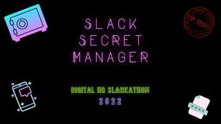 Secret Manager App for Slack using AWS - Slackathon 2022