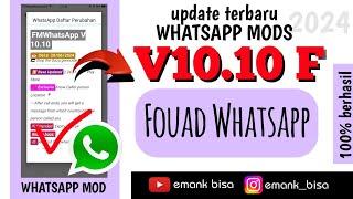 update fouad whatsapp v10.10 finale || versi terakhir 2024