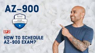 AZ-900 Exam EP 02: How To Schedule The AZ-900 Exam?