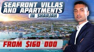 TOP Investment Opportunity: BEACHFRONT villas and apartments in Sharjah | UAE Real Estate 2024