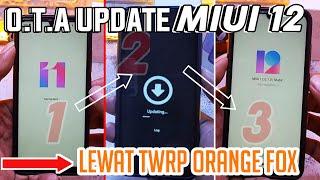 OTA UPDATE MIUI 12  V12.0.1.0 GLOBAL STABIL NOTE 7 LEWAT TWRP ORANGE FOX || SOLUSI GAGAL UPDATE MIUI