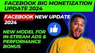 Facebook Big Monetization Update 2024 | Facebook Monetization 2024 Update |Facebook New Update 2024