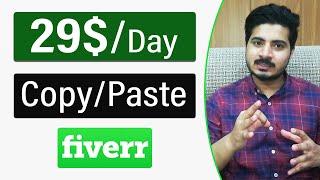 29$/Day With Copy/Paste Work on Fiverr  | Complete Method | copy paste work on fiverr