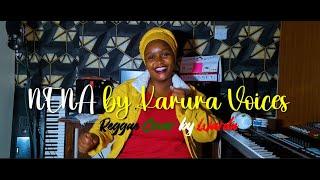 KARURA VOICES - NENA [Reggae Cover by Warda x Master Frank]