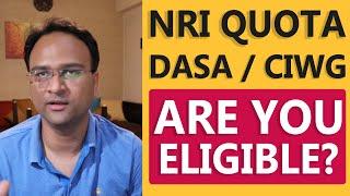  DASA CIWG (NRI Quota) Eligibility - Age, Academic, Qualification Exam, Marks, & Residential Elig..