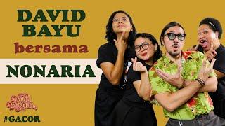 DAVID BAYU BERSAMA NONARIA | #GACOR | #DBT09