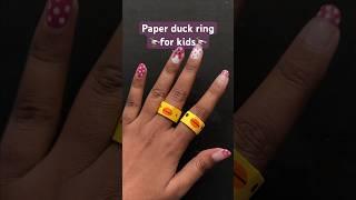 Quack quack quack | Paper duck ring for kids#shorts#kids#diy#craft#diycrafts#shortvideo#viralvideo