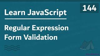 Learn JavaScript In Arabic 2021 - #144 - Regular Expressions - Form Validation